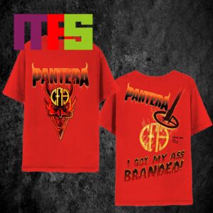 Pantera I Got My Ass Branded 2024 Featuring The Pantera Logo Your Ass And Devil On Front Two Sided T-Shirt Pantera I Got My Ass Branded 2024 Featuring The Pantera Logo Your Ass And Devil On Front Two Sided T-Shirt