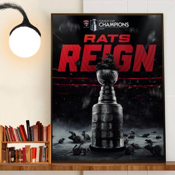 Rats Reign Florida Panthers 2024 Stanley Cup Champions Decor Wall Art Poster Canvas