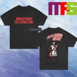 Saint Laurent Don Album American Dream The 21 Savage Story Two Sided T-Shirt Saint Laurent Don Album American Dream The 21 Savage Story Two Sided T-Shirt