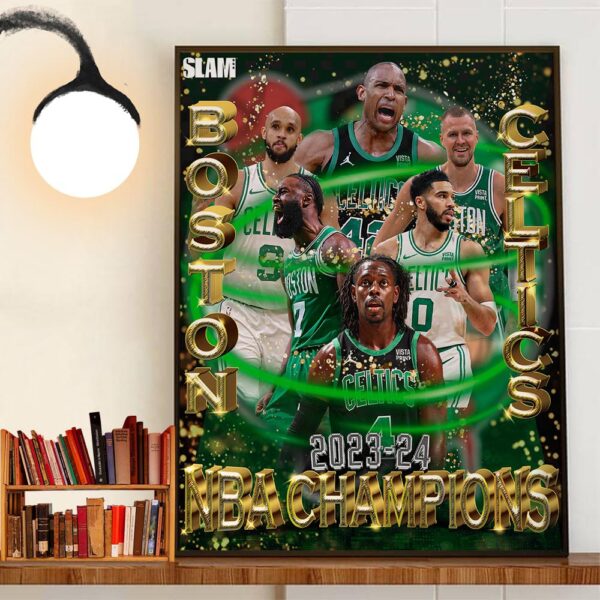 The 2023-2024 NBA Champions Are Boston Celtics On SLAM Wall Art Decor Poster Canvas