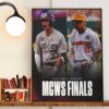 The 2024 NCAA Division I Mens College World Series Championship Finals Are Set Tennessee Volunteers Vs Texas A&M Aggies Wall Art Decor Poster Canvas