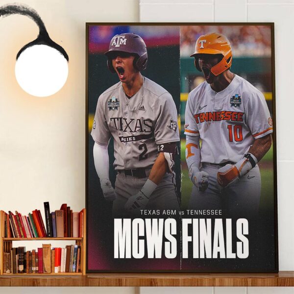 The 2024 NCAA MCWS Finals Are Set Texas A&M Aggies vs Tennessee Volunteers For The Title Wall Art Decor Poster Canvas