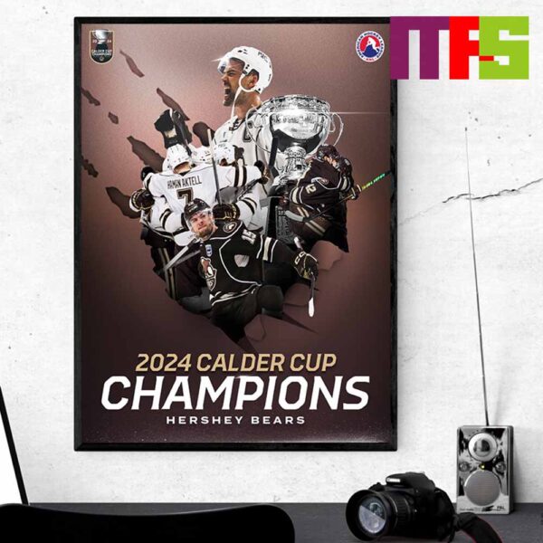 The Hershey Bears 2024 Calder Cup Champions Home Decor Poster Canvas