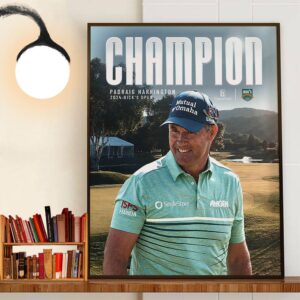 Three-Peat Champions Padraig Harrington Claims Third Win In A Row At En-Joie GC 2024 Dick?s Open Champions Wall Art Decor Poster Canvas