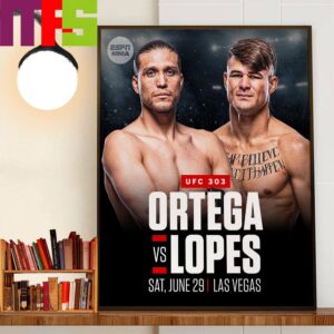 UFC 303 Brian Ortega Vs Diego Lopes In The New Co-Main Event In Las Vegas On June 29th 2024 Decor Wall Art Poster Canvas