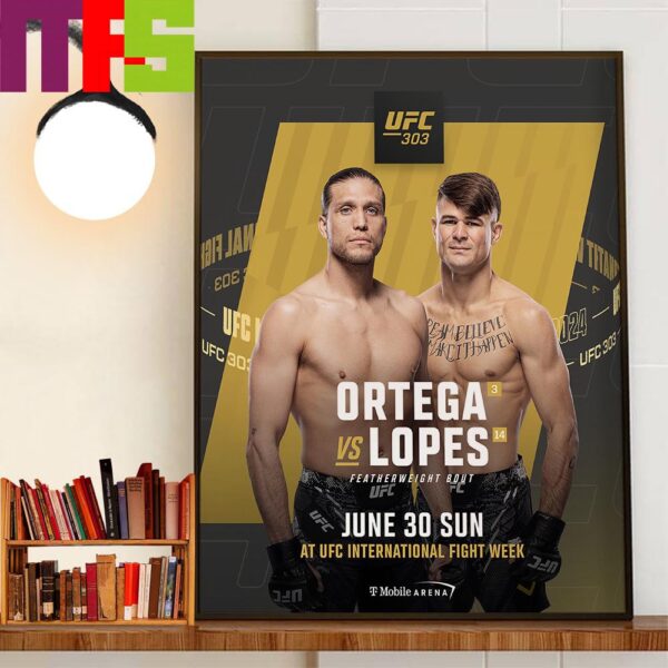 UFC 303 Featherweight Bout Brian Ortega Vs Diego Lopes Decor Wall Art Poster Canvas