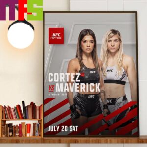 UFC Fight Night Tracy Cortez Vs Miranda Maverick For Flyweight Bout UFC Vegas 94 July 20th 2024 Decor Wall Art Poster Canvas