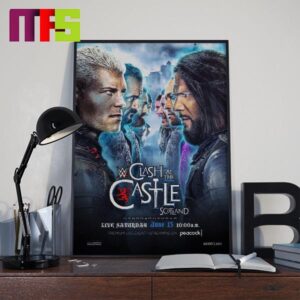 WWE Clash At The Castle Scotland On June 15th 2024 Home Decor Poster Canvas