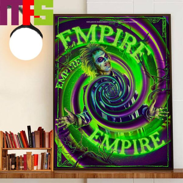 World-Exclusive Subscriber Cover By Chris Christodoulou Beetlejuice Beetlejuice On Empire July 2024 Official Poster Decor Wall Art Poster Canvas