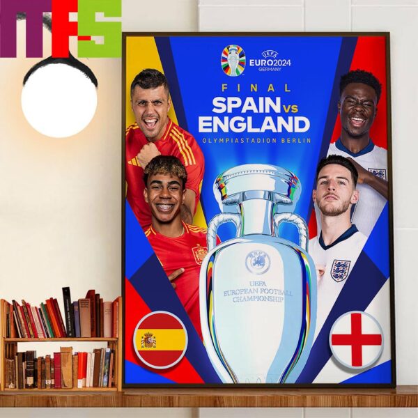 2024 UEFA Euro Final Is Set Spain Vs England At Olympiastadion Berlin Wall Decor Poster Canvas