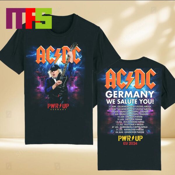 ACDC Germany Power Up Tour 2024 Power Up Germany Power Up EU 2024 We Salute You New Event Two Sided T-Shirt