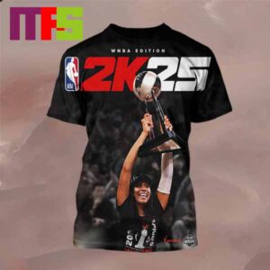 Aja Wilson On NBA 2K25 Cover WNBA Edition Cover Star Ball Over Everything All Over Print Shirt