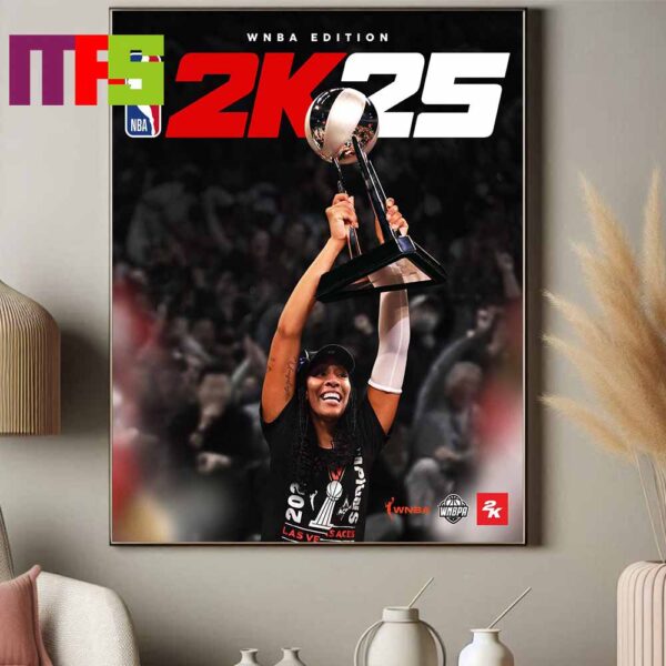 Aja Wilson On NBA 2K25 Cover WNBA Edition Cover Star Ball Over Everything Home Decor Poster Canvas