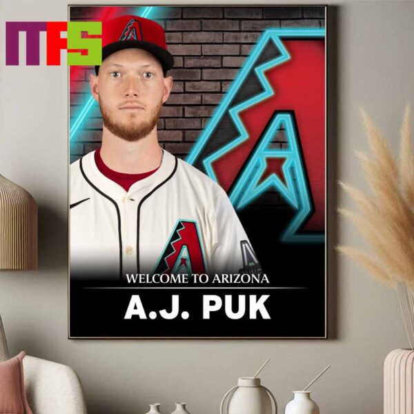 Arizona Diamondbacks MLB 2024 Welcome To AJ Puk Home Decor Poster Canvas