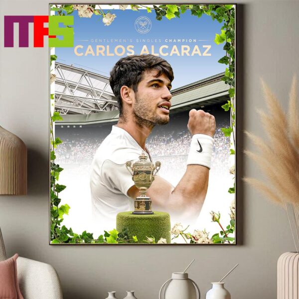 Carlos Alcaraz Is The Gentlemen Singles Champion 2024 Wimbledon ATP Tour London England Home Decor Poster Cavnas