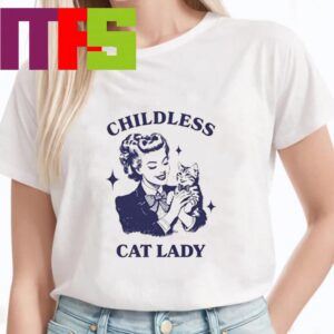 Childless Cat Lady Is Voting Kamala Harris For President 2024 T-Shirt Childless Cat Lady Is Voting Kamala Harris For President 2024 T-Shirt