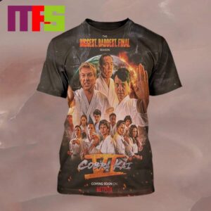 Cobra Kai Season 6 The Biggest Baddest Final A Netflix Series 2024 On July 18th All Over Print Shirt Cobra Kai Season 6 The Biggest Baddest Final A Netflix Series 2024 On July 18th All Over Print Shirt
