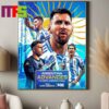 Argentina Advance To 2024 Copa America Final Messi Defending Champions Home Decor Poster Canvas