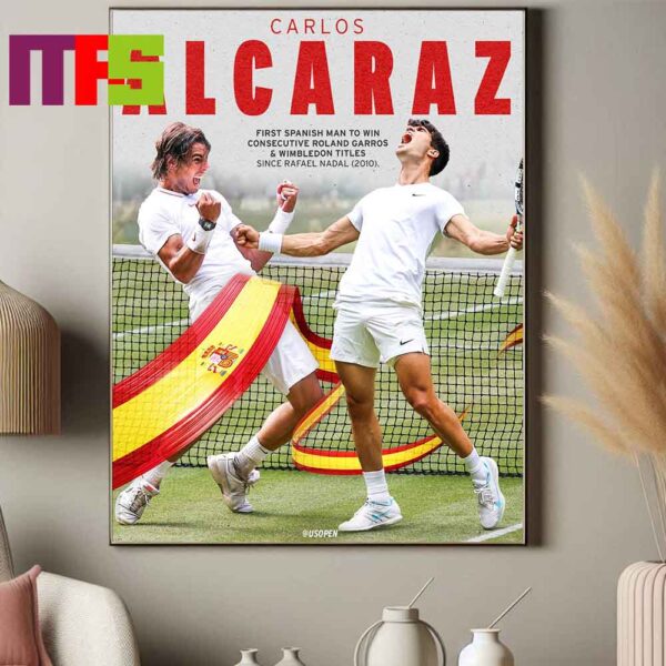 Congrats To Carlos Alcaraz Win Back To Back Roland Garros And Wimbledon Titles Home Decor Poster Canvas