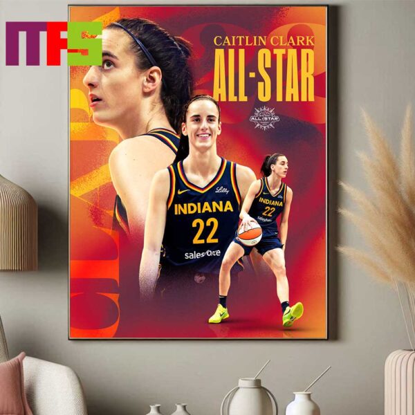 Congratulations To Caitlin Clark Indiana Fever Is A 2024 WNBA All Star Home Decor Poster Canvas