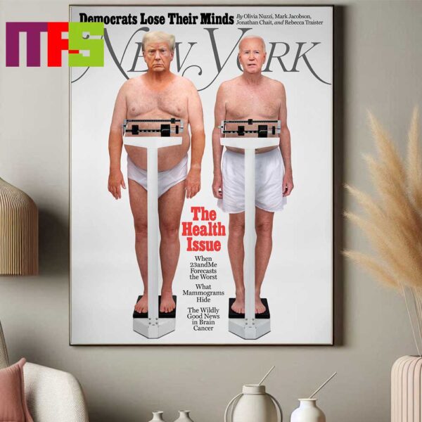 Donald Trump And Joe Biden On The Cover Of New York Magazines 2024 Health Issue Democrats Lose Their Minds Home Decor Poster Canvas