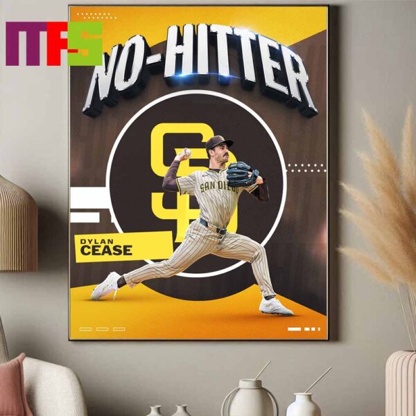 Dylan Cease San Diego Padres MLB 2024 Complete The Second No Hitter In History Home Decor Poster Canvas