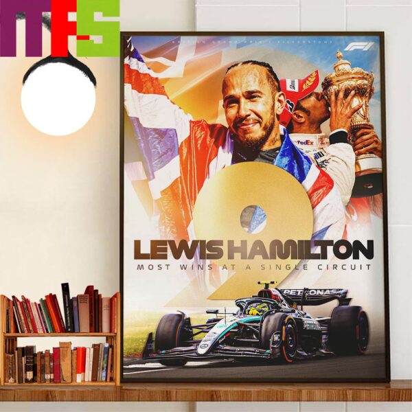 F1 Record Lewis Hamilton With 9 Wins For Most Wins At A Single Circuit After Race 12 Silverstone British GP Wall Decor Poster Canvas