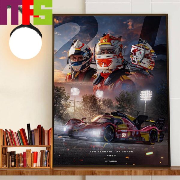 Ferrari AF Corse 499P Team Number 50 Are The WEC 24H Of Le Mans Winners Wall Decor Poster Canvas