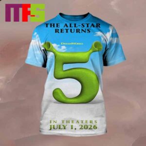 First Poster Shrek 5 In Theaters On July 1st 2026 The All Star Returns All Over Print Shirt