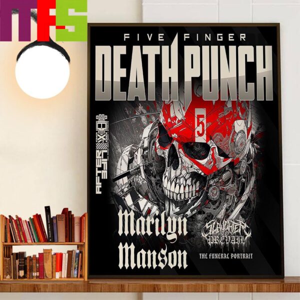 Five Finger Death Punch 2024 Summer And Fall Tour With Special Guests Marilyn Manson Slaughter To Prevail And The Funeral Portrait Decor Wall Art Poster Canvas