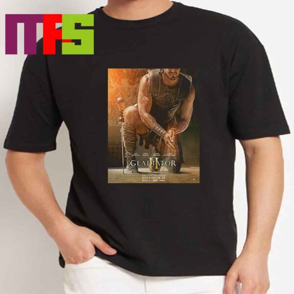 Gladiator 2 Starring Paul Mescal Pedro Pascal Denzel Washington On November 22th 2024 Classic T-Shirt