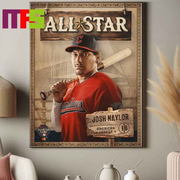 Josh Naylor Cleveland Guardians First Bid To The All Star 2024 MLB All Star Game Home Decor Poster Canvas