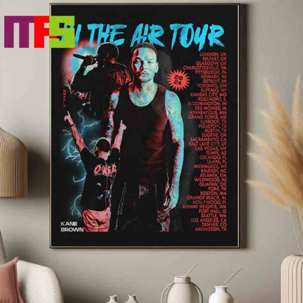 Kane Brown In The Air Tour 2024 UK Australia New Zealand Schedule Home Decor Poster Canvas