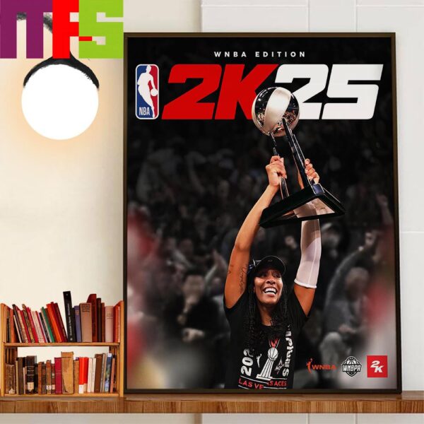 Las Vegas Aces A’ja Wilson Is WNBA Edition 2K25 On Cover Stars Wall Decor Poster Canvas