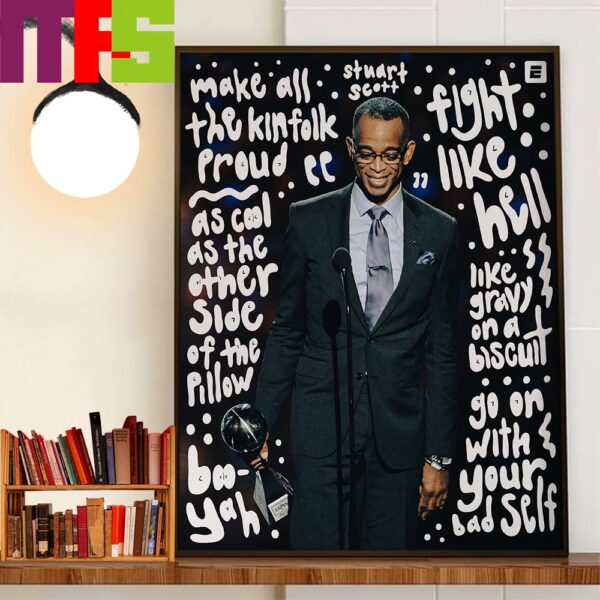 Make All The Kinfolk Proud Stuart Scott Fight Like Hell Wall Decor Poster Canvas