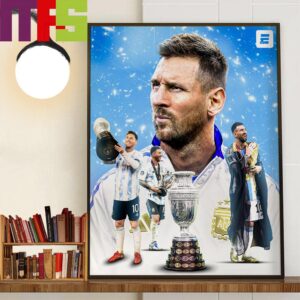 Messi And Argentina At 2024 Copa America One Win Away From Adding Another Trophy Wall Decor Poster Canvas