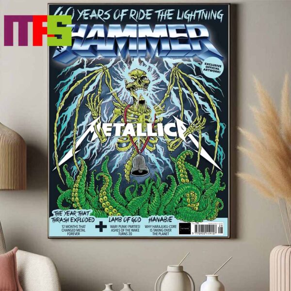 Metallica Celebrates 40 Years Of Album Ride The Lightning And The Year That Thrash Exploded The New Issue Of Metal Hammer Exclusive Official Artwork Home Decor Poster Canvas