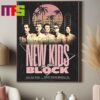 New Kids On The Block Midflorida Credit Union Amphitheatre At Tampa FL Show 2024 On July 19th Limited Edition Home Decor Poster Canvas