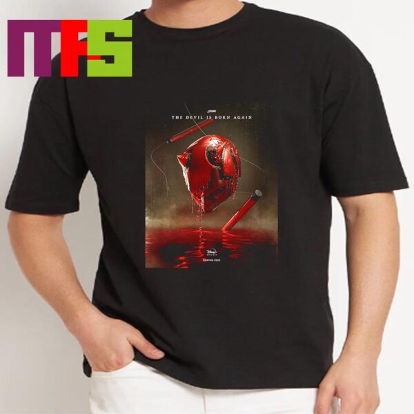 New Poster Daredevil Coming Soon 2025 The Devil Is Born Again Marvel Studios Disney Plus Classic T-Shirt