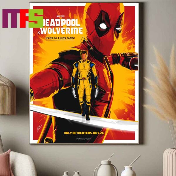 New Poster Deadpool And Wolverine Marvel Studios Only In Theaters On July 26th 2024 Served On A Silver Platter Home Decor Poster Canvas