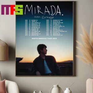 Official Ivan Cornejo Mirada Tour 2024 North America Schedule Home Decor Poster Canvas