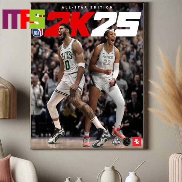 Official Jayson Tatum And AJa Wilson Are The Cover Athletes Of NBA 2K25 Ball Over Everything Home Decor Poster Canvas