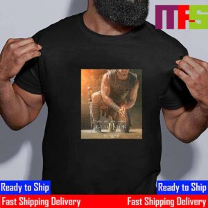 Official Poster Gladiator II Movie Release Novenber 22nd 2024 Classic T-Shirt Official Poster Gladiator II Movie Release Novenber 22nd 2024 Classic T-Shirt
