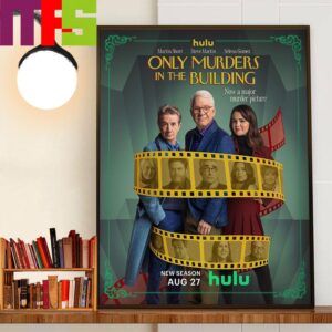 Official Poster Only Murders In The Building Season 4 Releasing August 27th 2024 On Hulu Decor Wall Art Poster Canvas