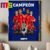 Congrats Spain Are UEFA Euro 2024 Champions Beat England To Be Winners Euro Champions Campeons Vamos Espana Home Decor Poster Canvas