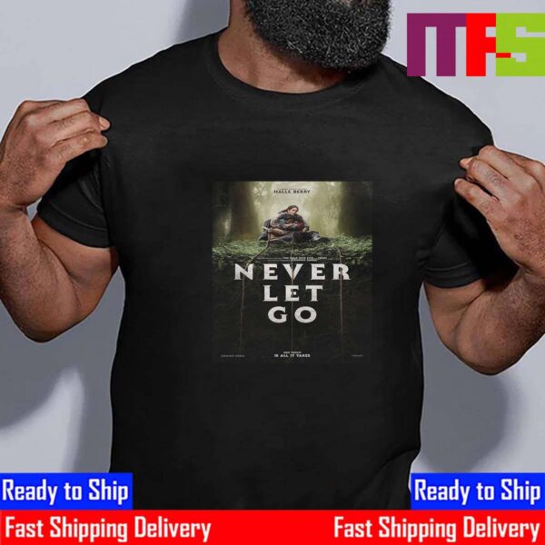 One Touch Is All It Takes Never Let Go Official Poster Vintage T-Shirt