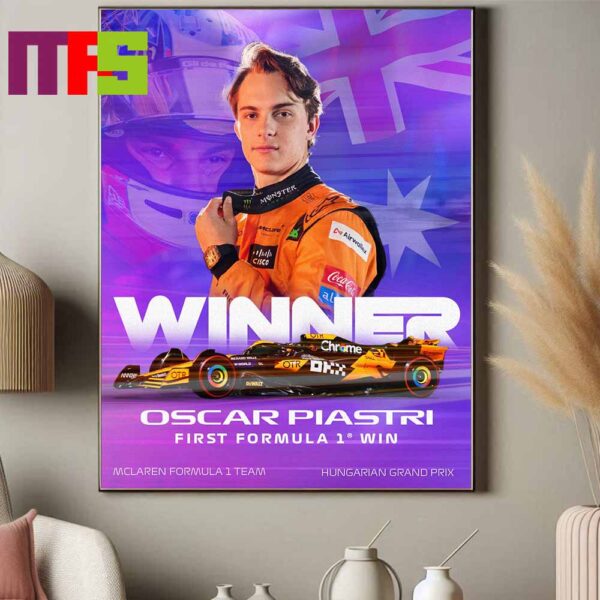 Oscar Piastri McLaren F1 Team Winner Hungarian GP 2024 The First Formula 1 Win Home Decor Poster Canvas