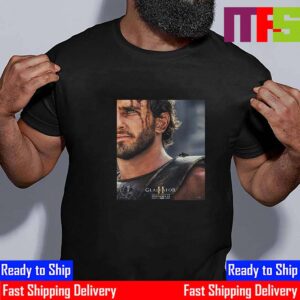 Paul Mescal Is Lucius In Gladiator II Movie Release Novenber 22nd 2024 Official Poster Classic T-Shirt Paul Mescal Is Lucius In Gladiator II Movie Release Novenber 22nd 2024 Official Poster Classic T-Shirt
