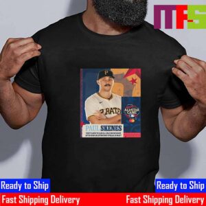 Paul Skenes First Player To Earn All-Star Nod In Season After Being Selected First Overall In Draft At MLB All Star Game 2024 Texas Vintage T-Shirt