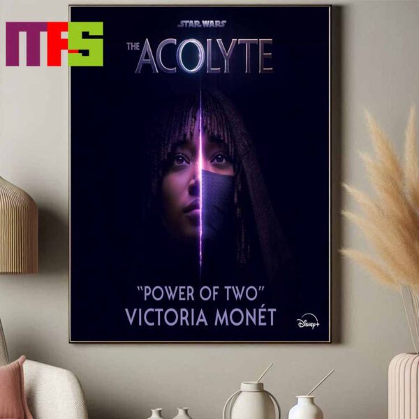 Power Of Two By Victoria Monet Star Wars Series The Acolyte Home Decor Poster Canvas